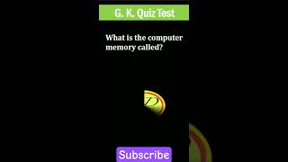 What is the computer memory called? II Computer Memory II Q. K. Quiz Test #computermemory #shorts