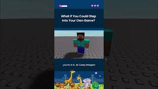 What If You Could Step Into Your Own Game #summercamp #stem #gamedesign