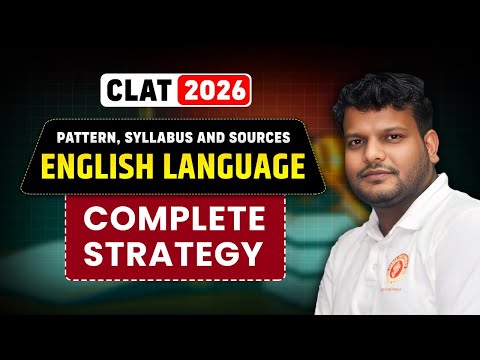 CLAT 2026: English Language Pattern, Syllabus and Sources I Complete Strategy