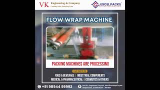 Flow Warp Machine I packaging machine I packing solutions I industrial Packaging I V K Engineering