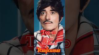 Top 10 Best Movies of Raaj Kumar 😀🤩 || Top 10 Cinema || #rajkumar #shorts #trending #shortvideo