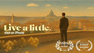 ‘Live a little’ | an award winning short film made with iPhone
