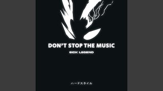 DON'T STOP THE MUSIC (HARDSTYLE)