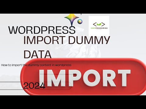 How to Import Dummy Data in WordPress: Quick and Easy Guide