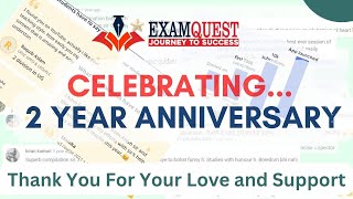ExamQuest 2nd anniversary ll Thank You for Your Love and Support