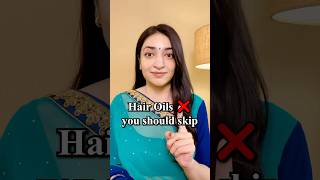 Hair Oils ❌ you should skip