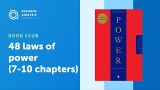48 laws of power (7-10 chapters) | Book Club | BA Community