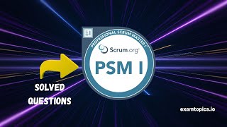 Professional Scrum Master I Certification | Solved Questions