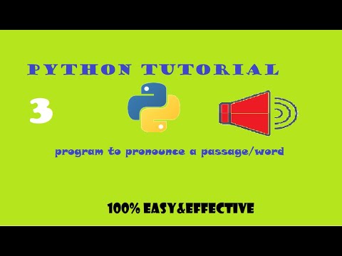 PYTHON TUTORIAL | PROGRAM-3 | TO PRONOUNCE A WORD/PASSAGE