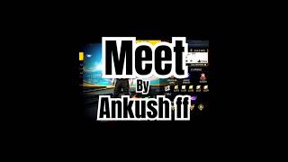 Meet ankush ff #freefire #freefireclips #brokenheartgaming #brokenheartff #freefireshorts #ff