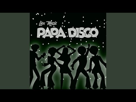 PAPA DISCO (Liox Music Remix)