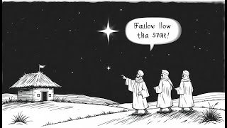 "What If the Wise Men Never Stopped Walking After Jesus's Birth?"