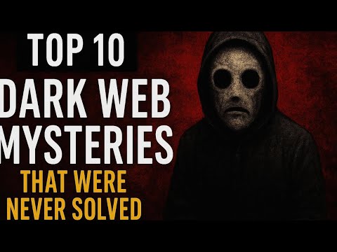 Top 10 Dark Web Mysteries That Were Never Solved | Chilling Secrets from the Digital Abyss