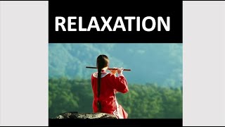 relaxation, ancient traditional relaxation music and film
