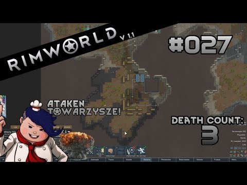 Rimworld v.1.1.27 | Atak na obóz czeledż!