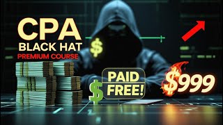 CPA Marketing Blackhat Complete Premium Course   #cpamarketing #cpablackhat #fakesignup