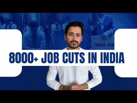 8000+ Job Cuts In India | Is Your Job Safe? Layoff News India