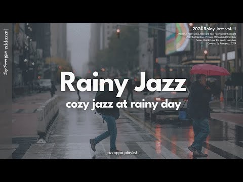 𝗣𝗹𝗮𝘆𝗹𝗶𝘀𝘁 | Calm & Cozy Jazz Collection for Rainy Days🌧︎ | Rainy Jazz
