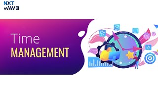 Time Management | NxtWave | CCbp4.0