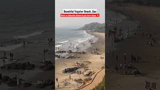 Vagator Beach Goa #vagator #vagatorbeach #goa #goatourism #beachlife #beachvibes #shorts #sunset