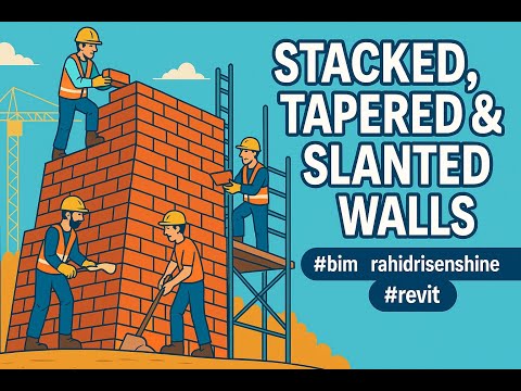 Revit Architecture #5  Stacked, Tapered & Slanted Walls – Building Beyond Basics! #rahidrisenshine