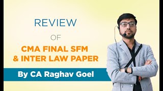 REVIEW OF CMA FINAL SFM AND INTER LAW PAPER