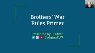 Brothers' War Rules Primer