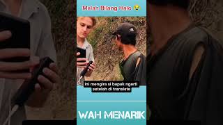 BULE INI NGOMONG SAMA WARGA LOKAL PAKAI GOOGLE TRANSLATE