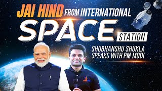 LIVE: Shubhanshu Shukla speaks with PM Modi from the International Space Station