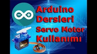 Arduino Servo Motor Kontrolü II Servo Control With Arduino tutorial