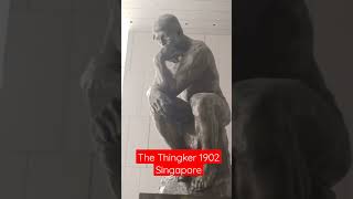 The Thinker 1902, Singapore #shorts #singapore
