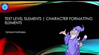 #HTML | Physical Elements | Character Formatting Elements in HTML