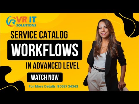Workflows In Service Catalog Item Basic to Advanced level | Servicenow  Training | VR IT SOLUTIONS