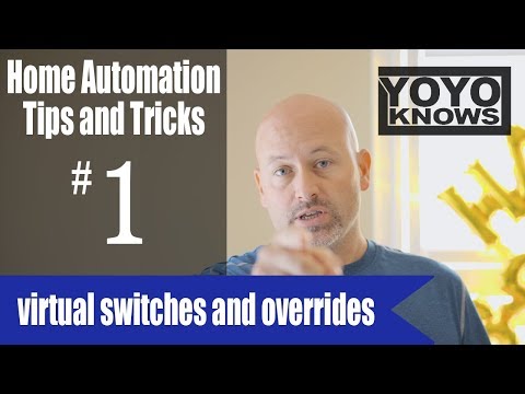 Home Automation Tips & Tricks #1 - Override and Virtual Switches