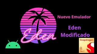 Nuevo Emulador Eden Modificado (Configuración, Drivers, Keys, Mods, Cheats, Test)  SD8gen2 
