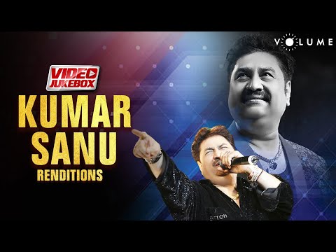 Kumar Sanu Renditions | Video Jukebox | Kumar Sanu Popular Cover Songs | 90s Evergreen Hits | Volume