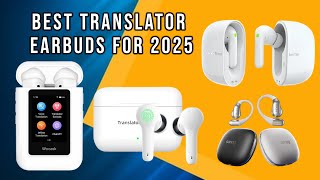 5 Best Translator Earbuds for 2025