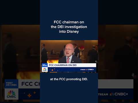 FCC chairman on the DEI investigation into Disney