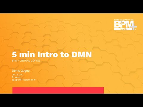 BPM+ Virtual  Coffee: 5 Min Intro to DMN