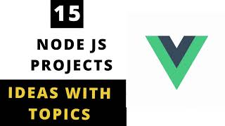 Top 15 node JS Project Ideas | Mini Project Ideas | 2021