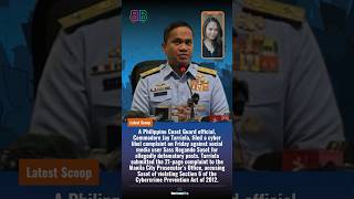 A Philippine Coast Guard official filed a cyber libel complaint against Sass Rogando Sasot