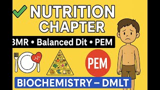 Nutrition Chapter | DMLT Biochemistry Lesson 15 | Balanced Diet, BMR, PEM in Hinglish