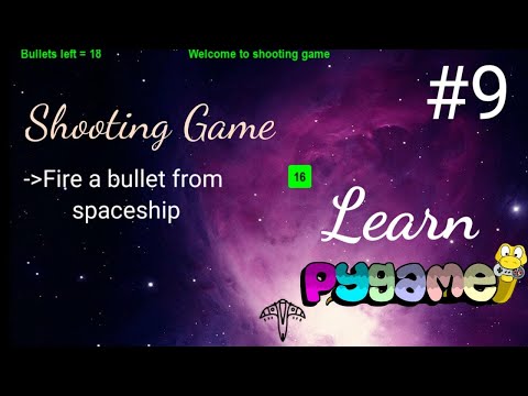 Python game development using Pygame - Firing a bullet from spaceship #9