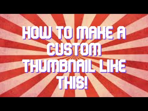 How To Make A Custom Thumbnail For YouTube Videos | Basic Tutorial