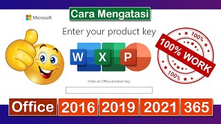 GAMPANG‼ Ini CARA MENGATASI ENTER YOUR PRODUCT KEY pada MICROSOFT OFFICE 2016 / 2019 / 2021 / 365