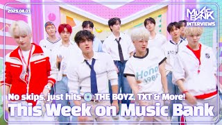 [ENG SUB] This Week on Music Bank with TXT, THE BOYZ and more! | KBS WORLD TV 250801
