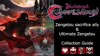 [Bloodstained: Curse of the Moon]Zengetsu sacrifice ally&Ultimate Zengetsu Item Collection Guide[CC]
