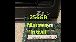 HP Z840 Workstation 256GB Memory/Ram Install