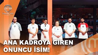 MasterChef Türkiye 2025'in Ana Kadroya Giren Onuncu İsmi | MasterChef Türkiye 21.07.2025