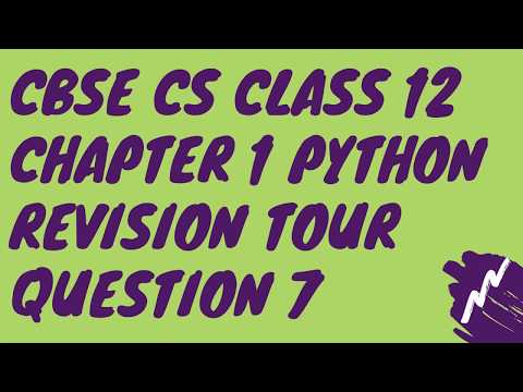 C Q-7 Chapter 1 Python Revision Tour Class 12 CBSE Computer Science 2020-21 Solution